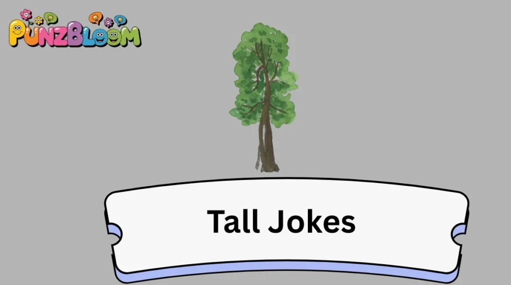 Tall Jokes