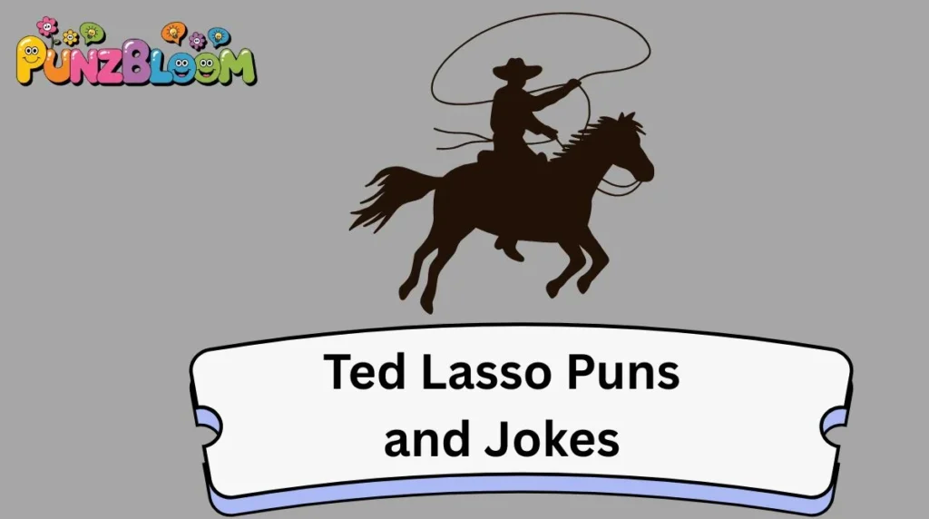 Ted Lasso Puns and Jokes