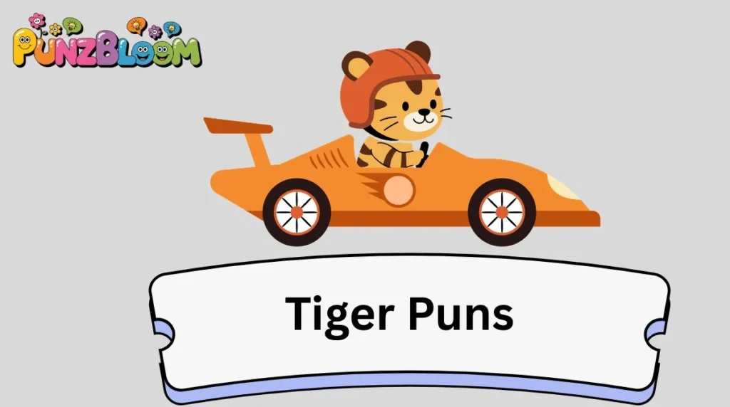 Tiger Puns