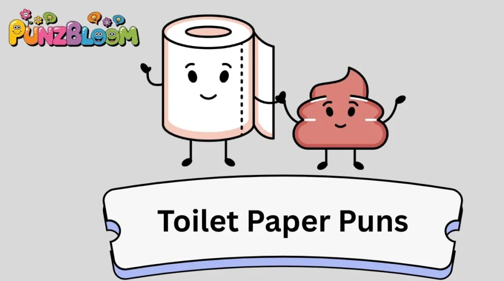 Toilet Paper Puns