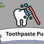 Toothpaste Puns
