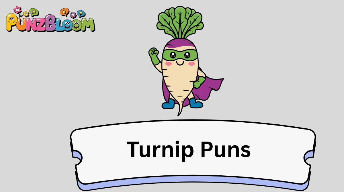 Turnip Puns