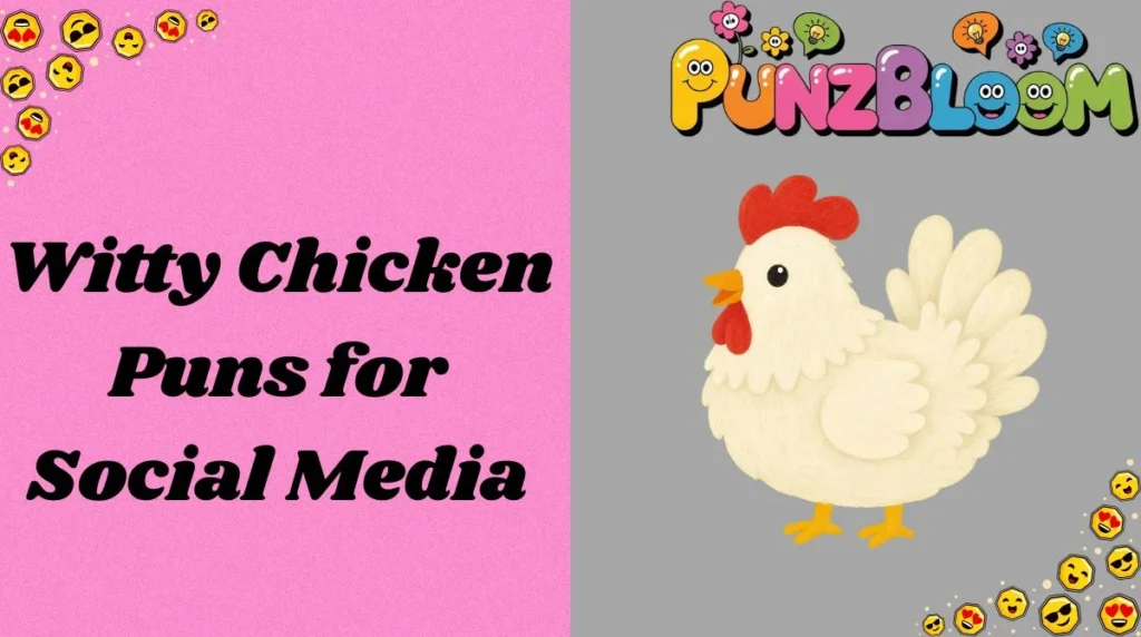 Witty Chicken Puns for Social Media