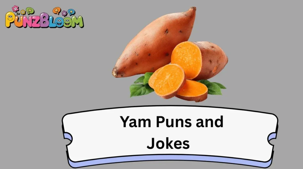 Yam Puns and Jokes