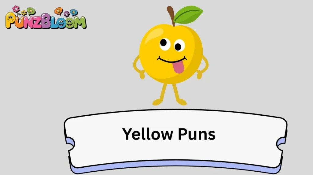 Yellow Puns