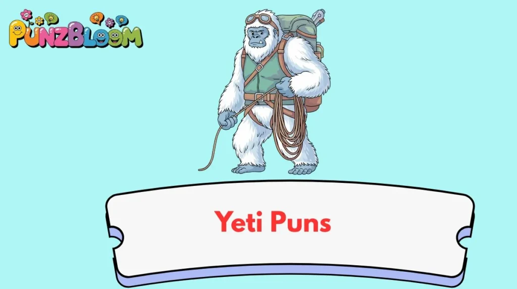 Yeti Puns