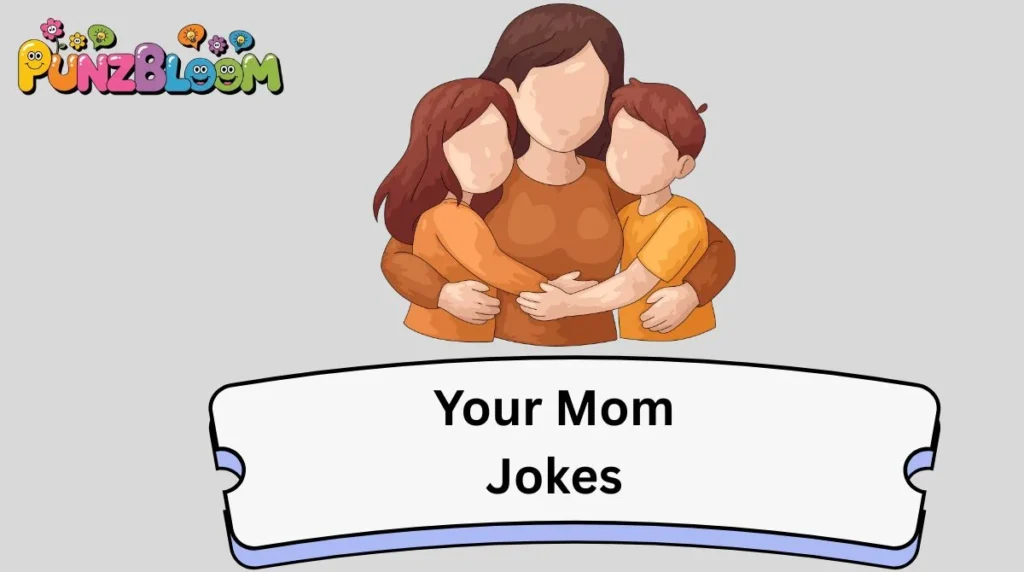 Your Mom Jokes