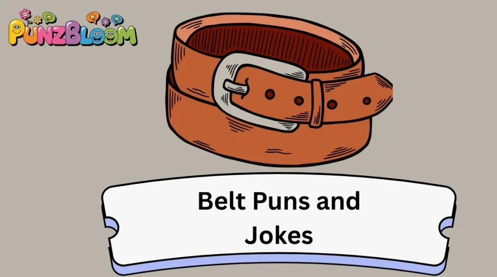 Belt Puns and Jokes