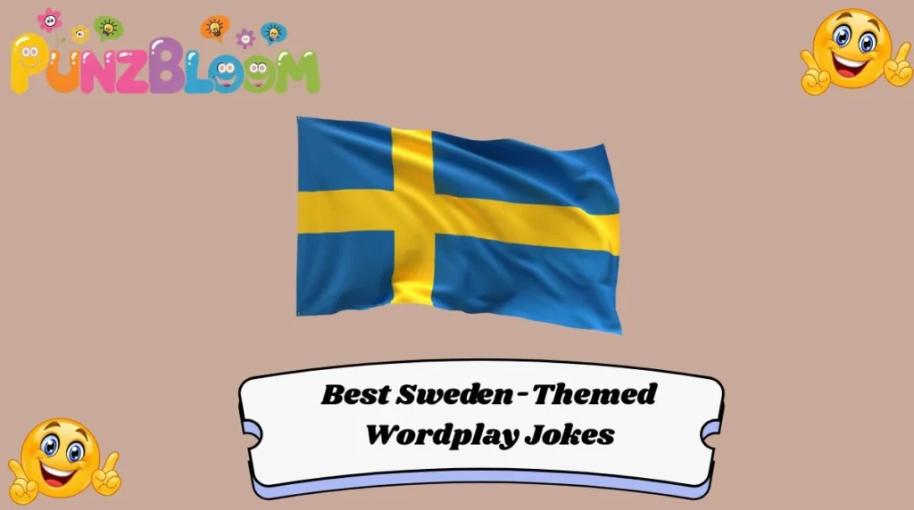 Best Sweden-Themed Wordplay Jokes
