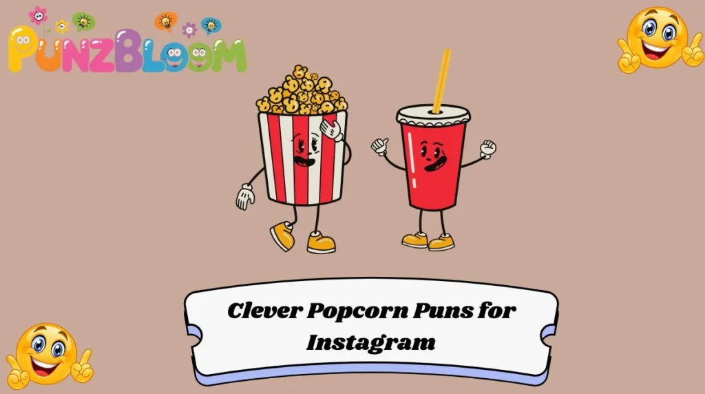 Clever Popcorn Puns for Instagram