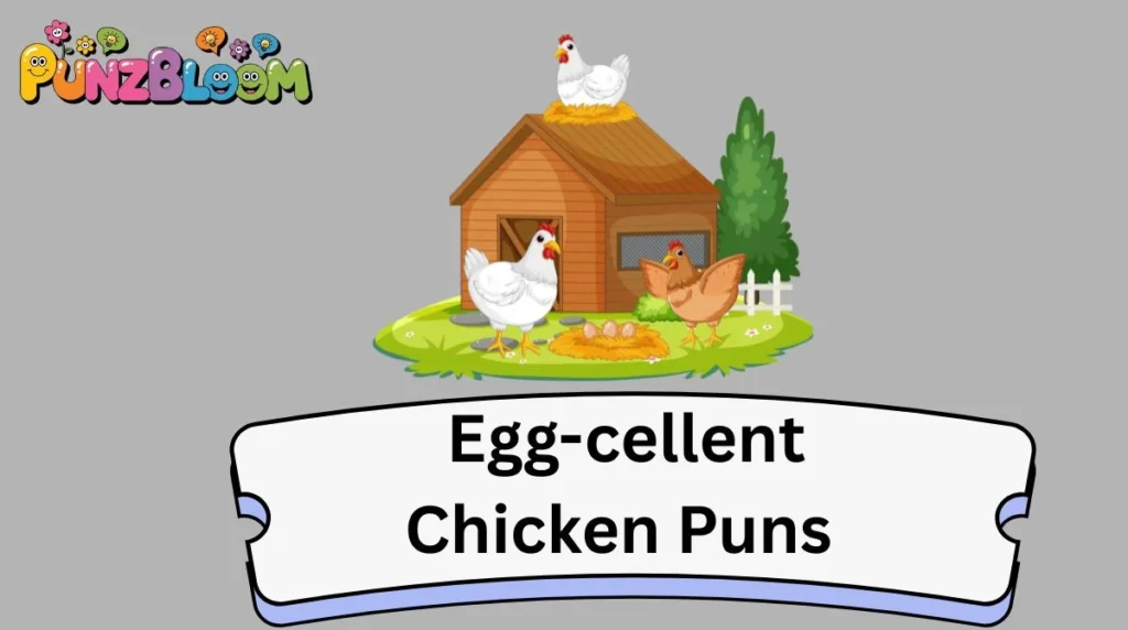 Egg-cellent Chicken Puns