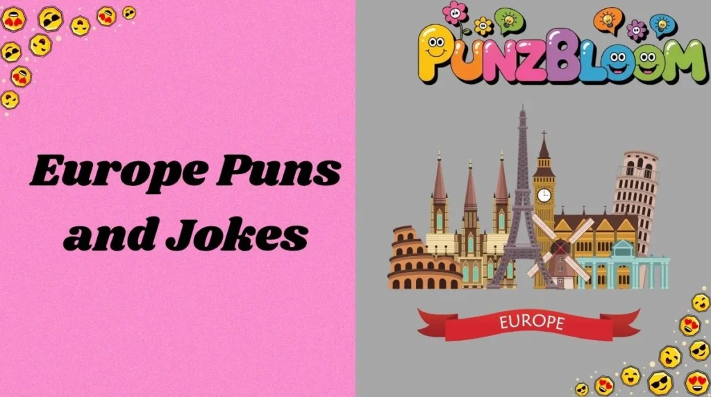 Funny Europe Puns Captions