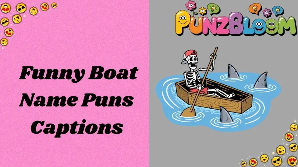 Funny Boat Name Puns Captions