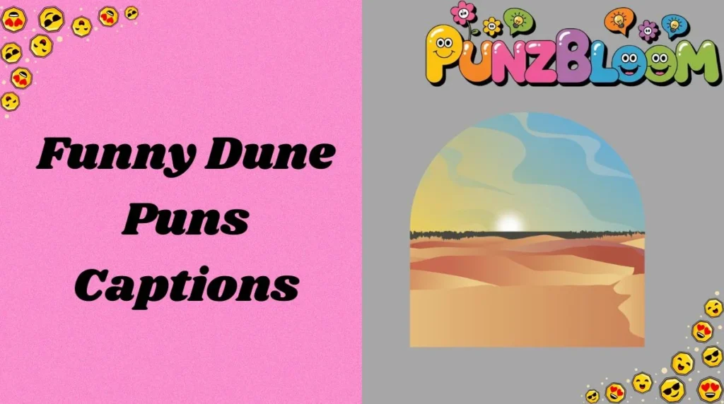 Funny Dune Puns Captions