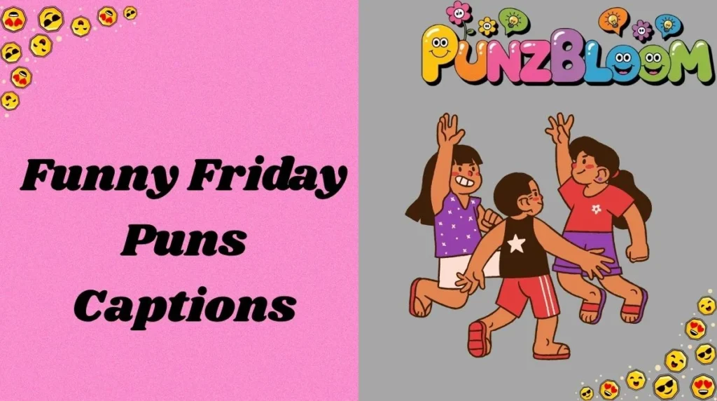 Funny Friday Puns Captions