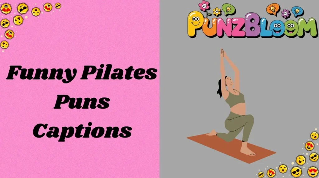 Funny Pilates Puns Captions