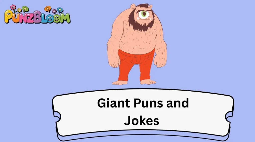 Giant Puns and Jokes