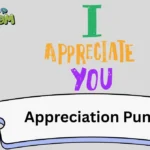 Appreciation Puns