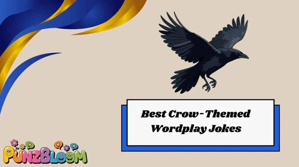 Best Crow-Themed Wordplay Jokes