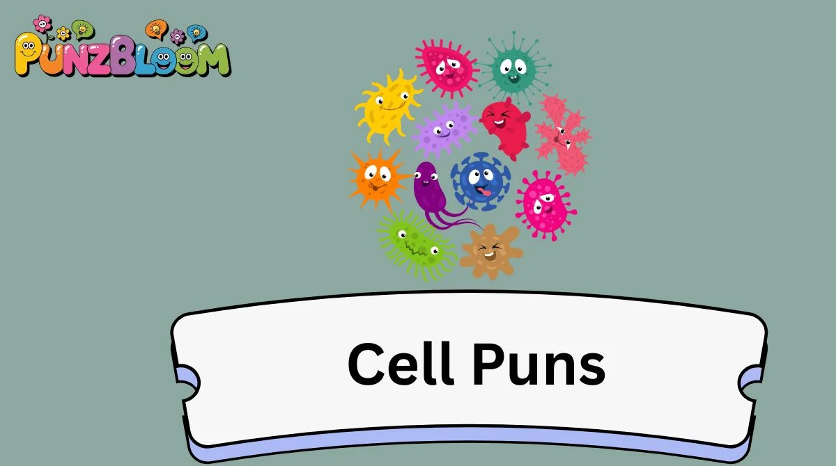 Cell Puns