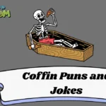 Coffin Puns and Jokes
