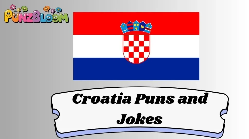 Croatia Puns and Jokes
