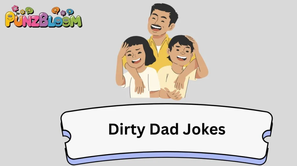 Dirty Dad Jokes