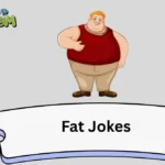 Fat Jokes