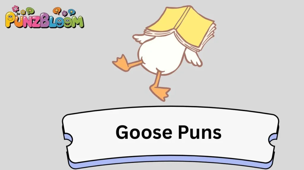 Goose Puns