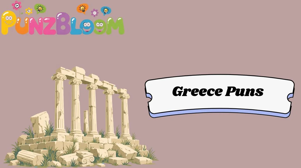Greece Puns