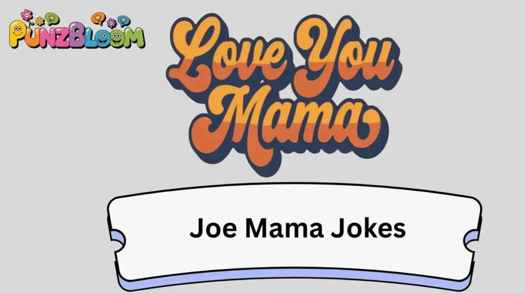 Joe Mama Jokes