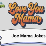 Joe Mama Jokes