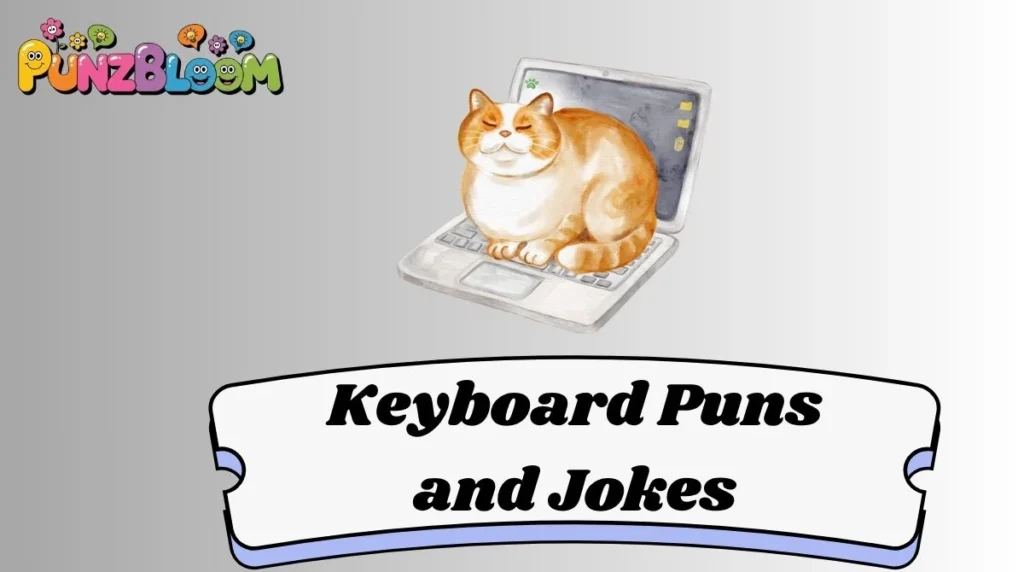 Keyboard Puns and Jokes