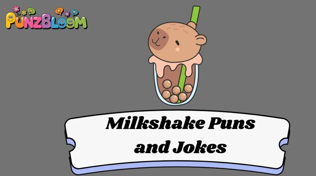Milkshake Puns and Jokes