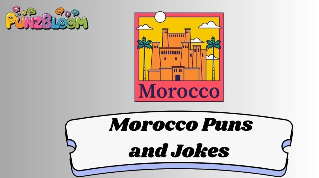 Morocco Puns and Jokes