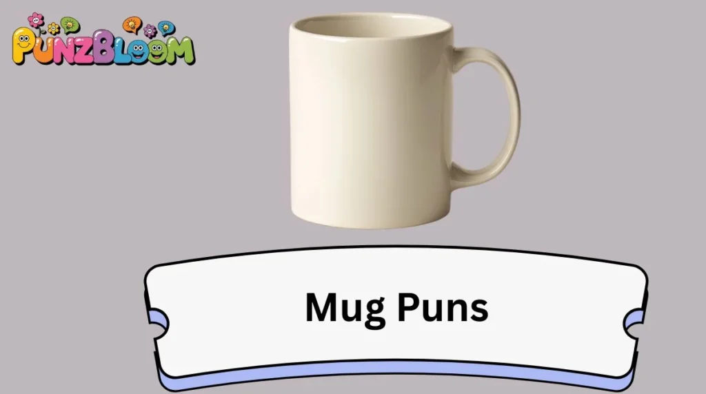 Mug Puns