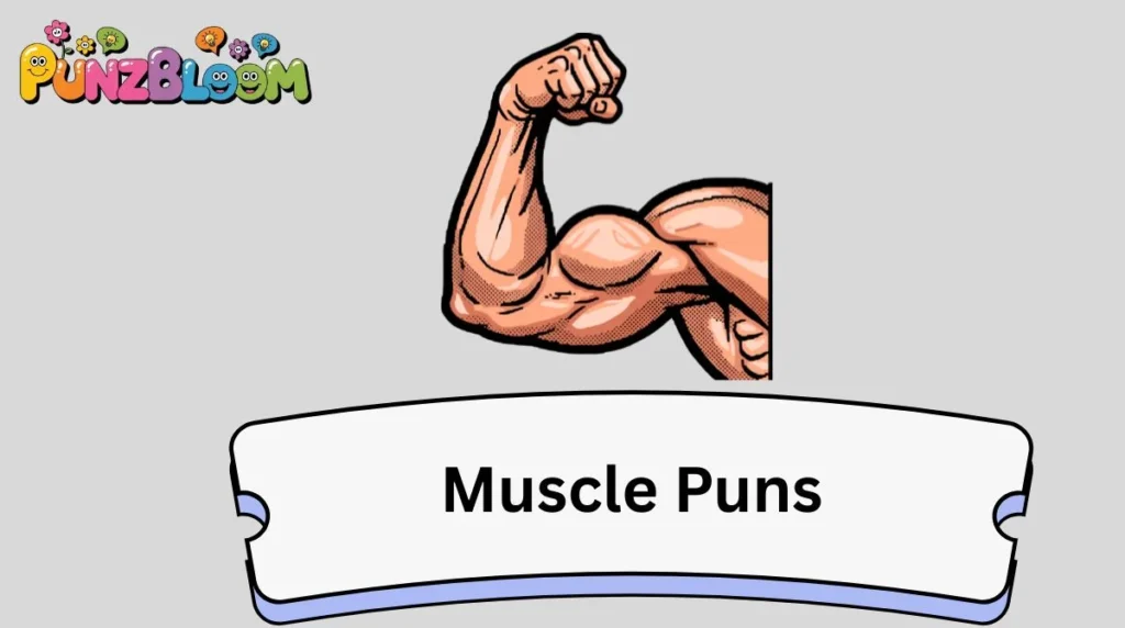 Muscle Puns