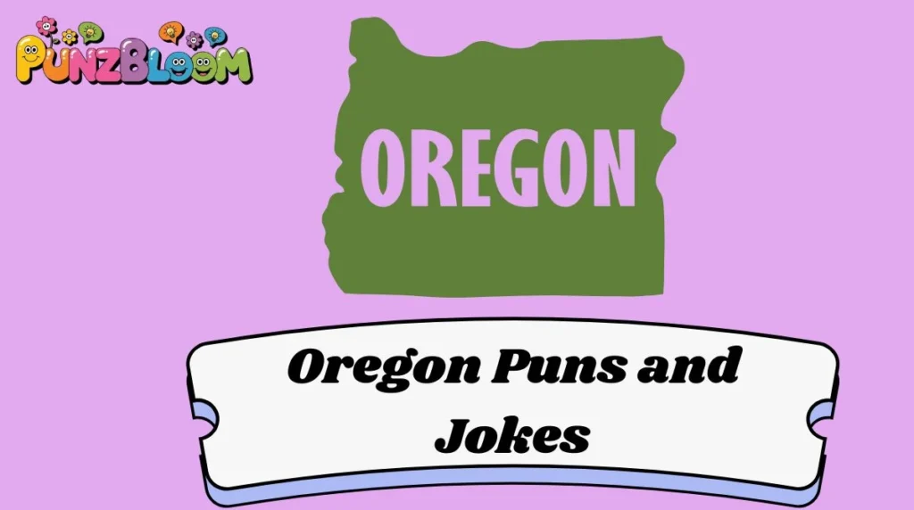 Oregon Puns and Jokes