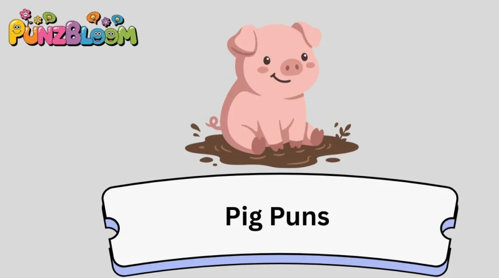 Pig Puns