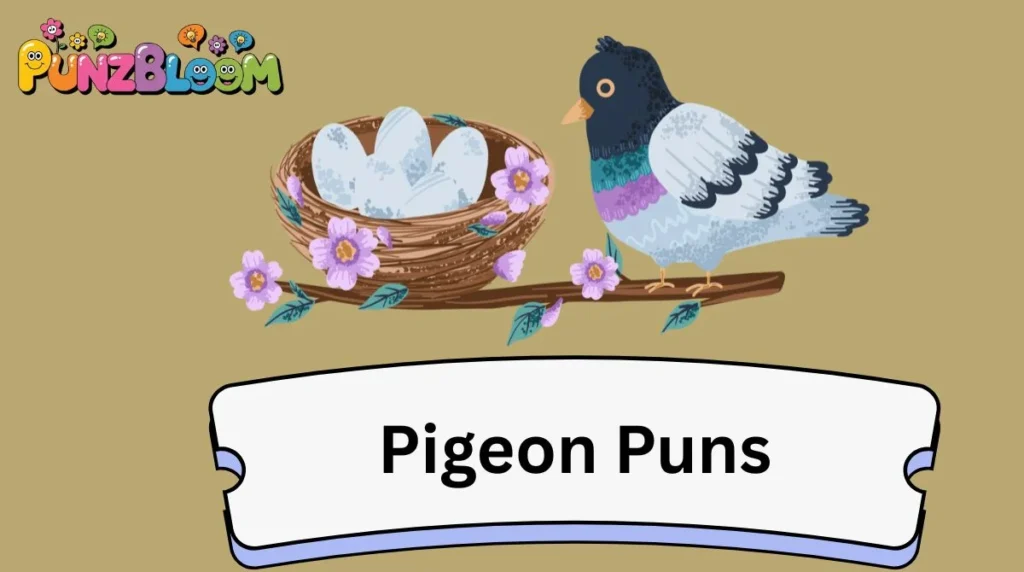 Pigeon Puns