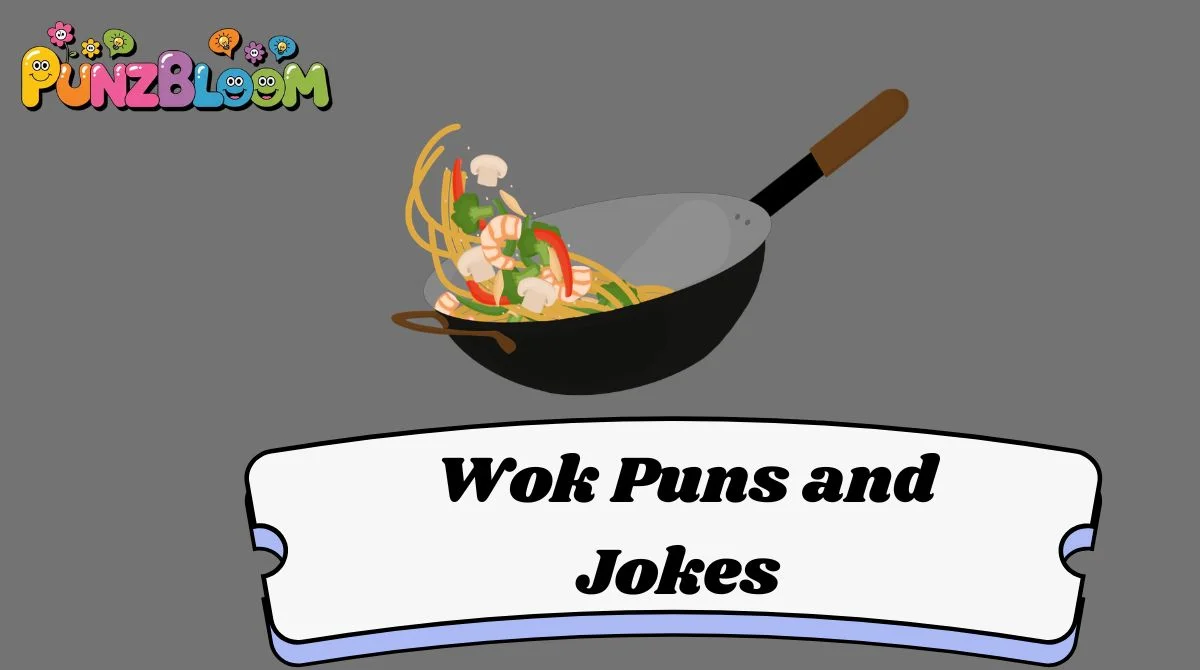 Wok Puns and Jokes