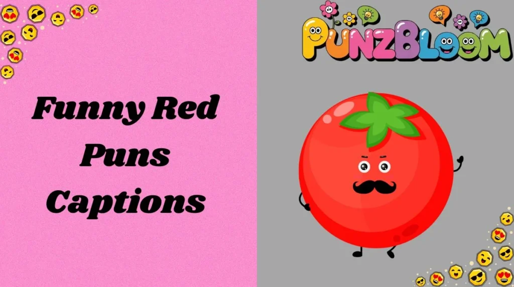 Funny Red Puns Captions