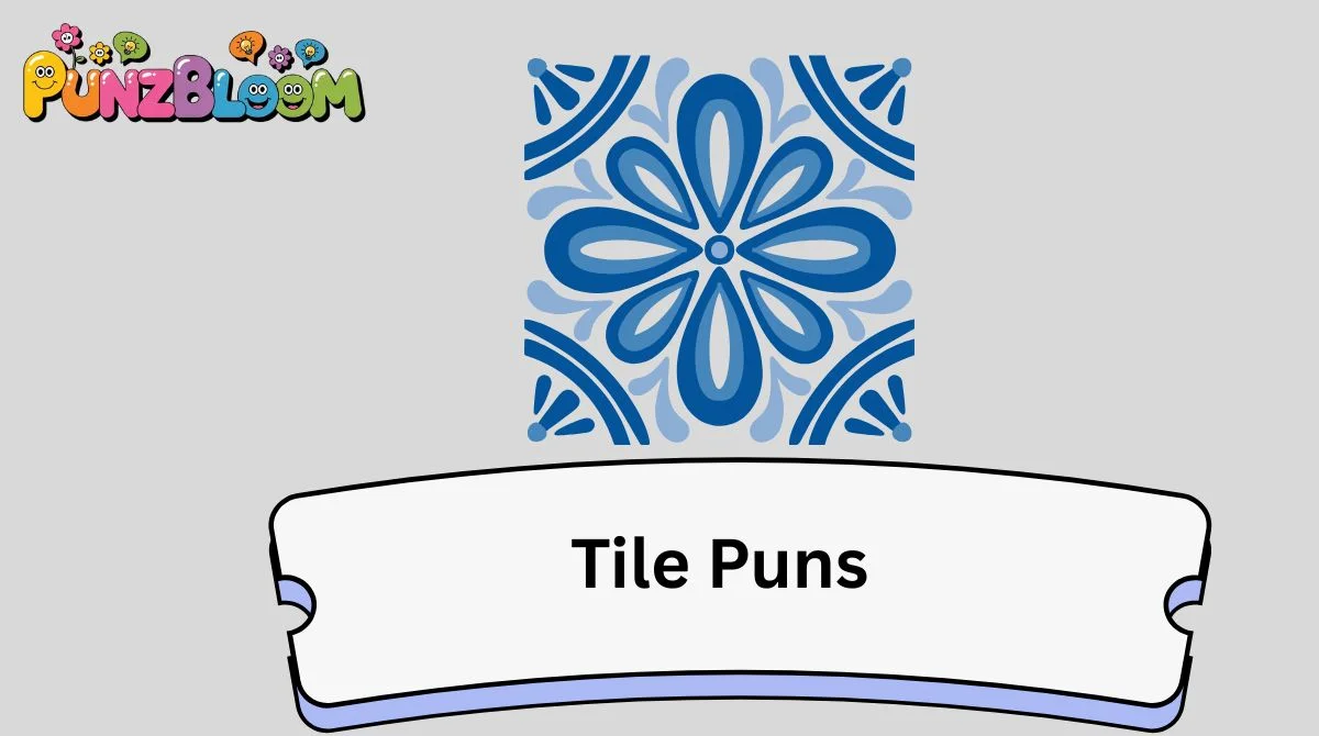 Tile Puns