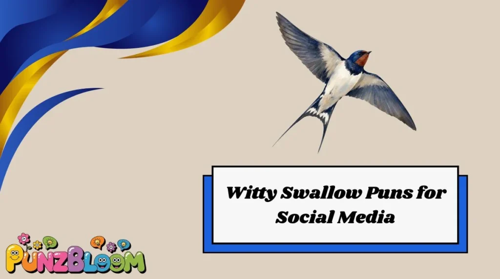 Witty Swallow Puns for Social Media