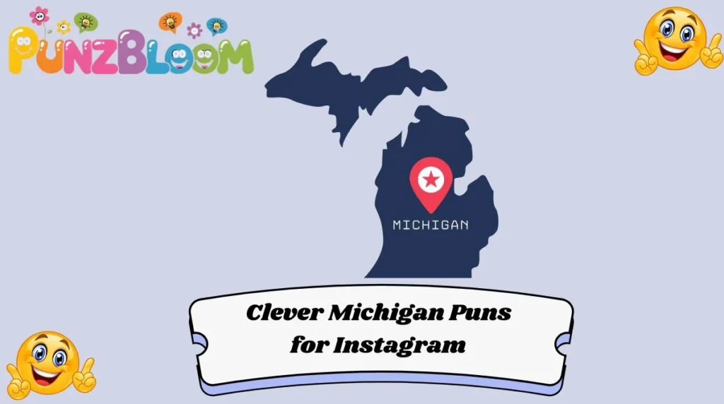 Clever Michigan Puns for Instagram
