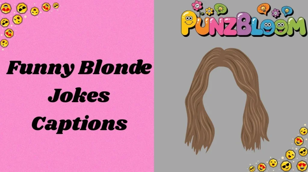 Funny Blonde Jokes Captions