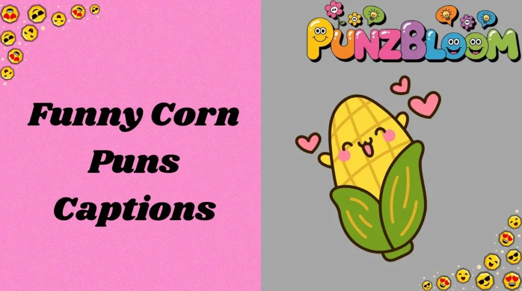 Funny Corn Puns Captions
