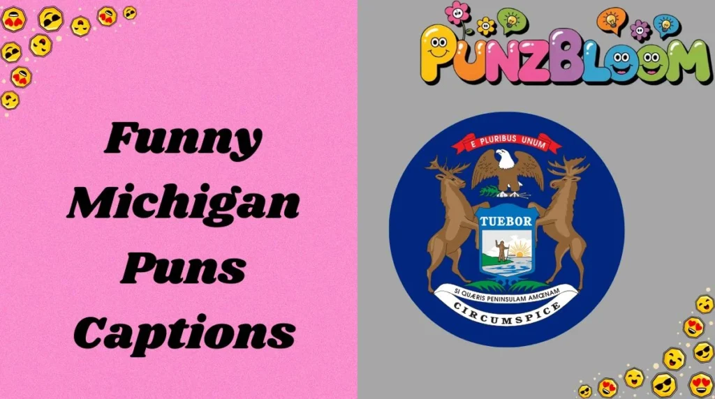 Funny Michigan Puns Captions