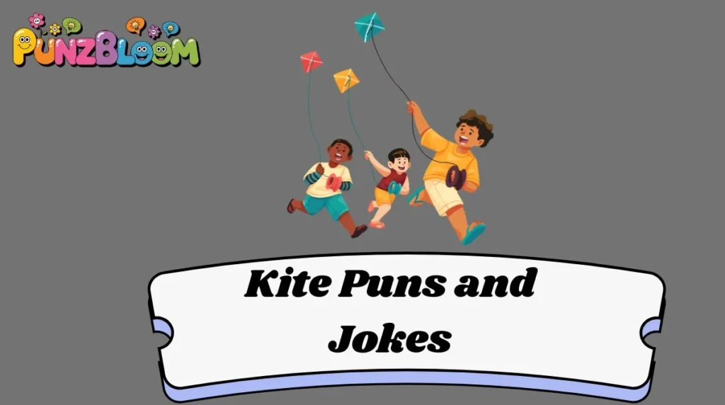 Kite Puns and Jokes