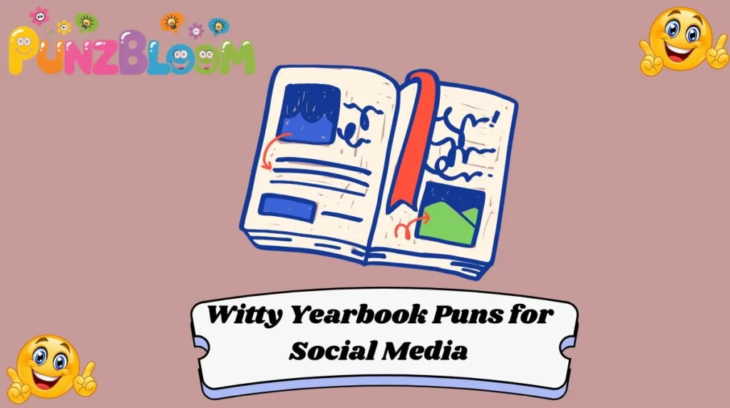 Witty Yearbook Puns for Social Media